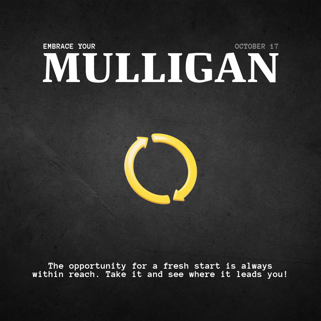 Embrace Your Mulligan: The Power of New Beginnings